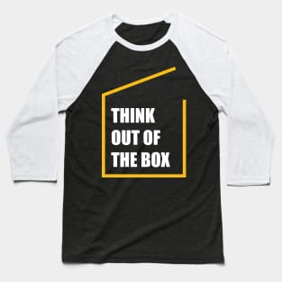 Think out of the box Baseball T-Shirt